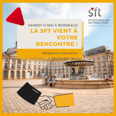 La SFT vient à votre rencontre le 13 mai à Bordeaux