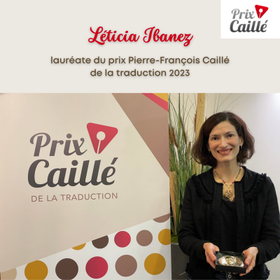 Léticia Ibanez, lauréate du prix Pierre-François Caillé de la traduction 2023