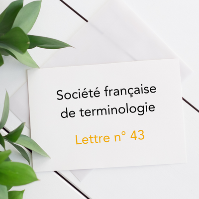 Société française de terminologie – Lettre n° 43 de janvier 2023