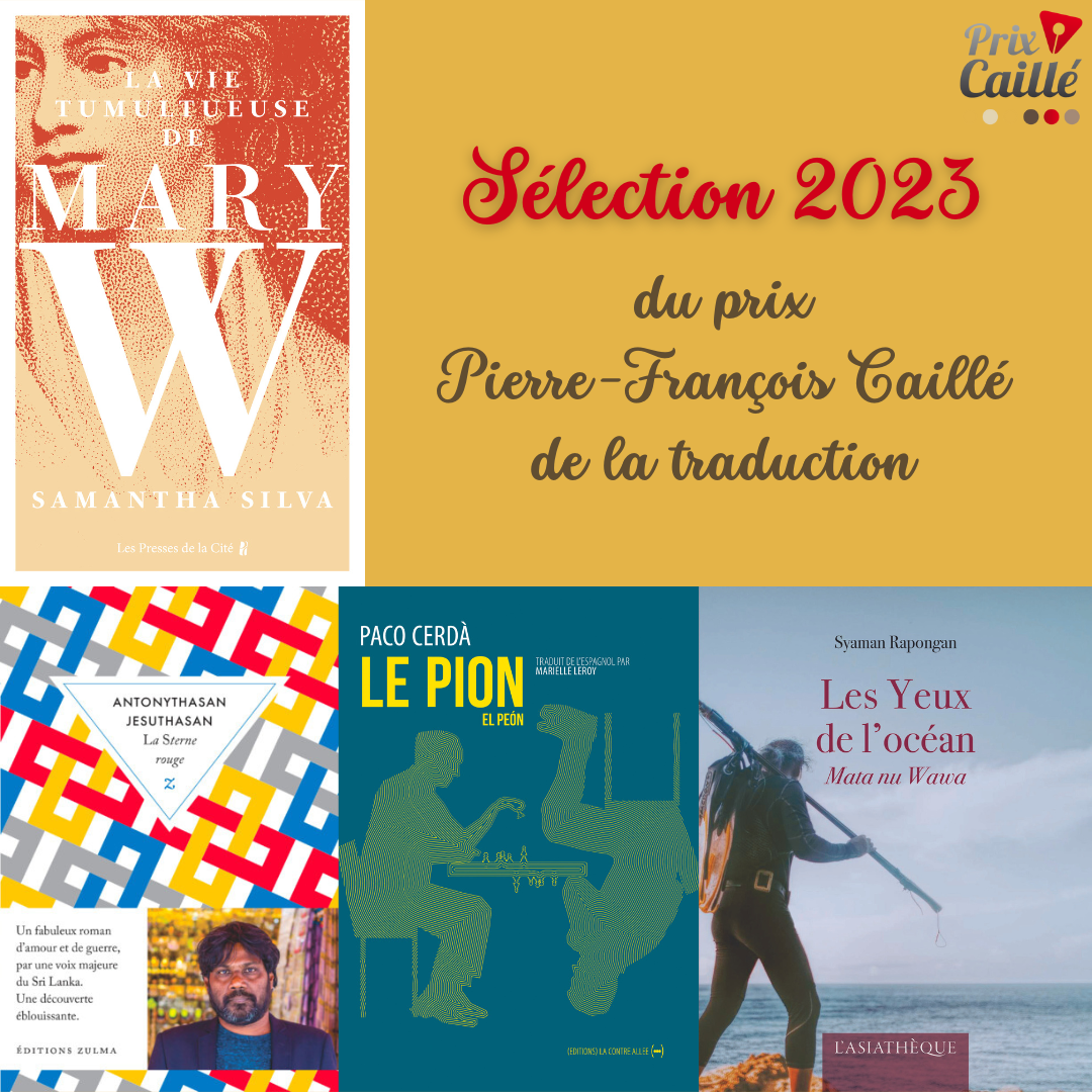 Sélection 2023 du Prix Pierre-François Caillé de la traduction